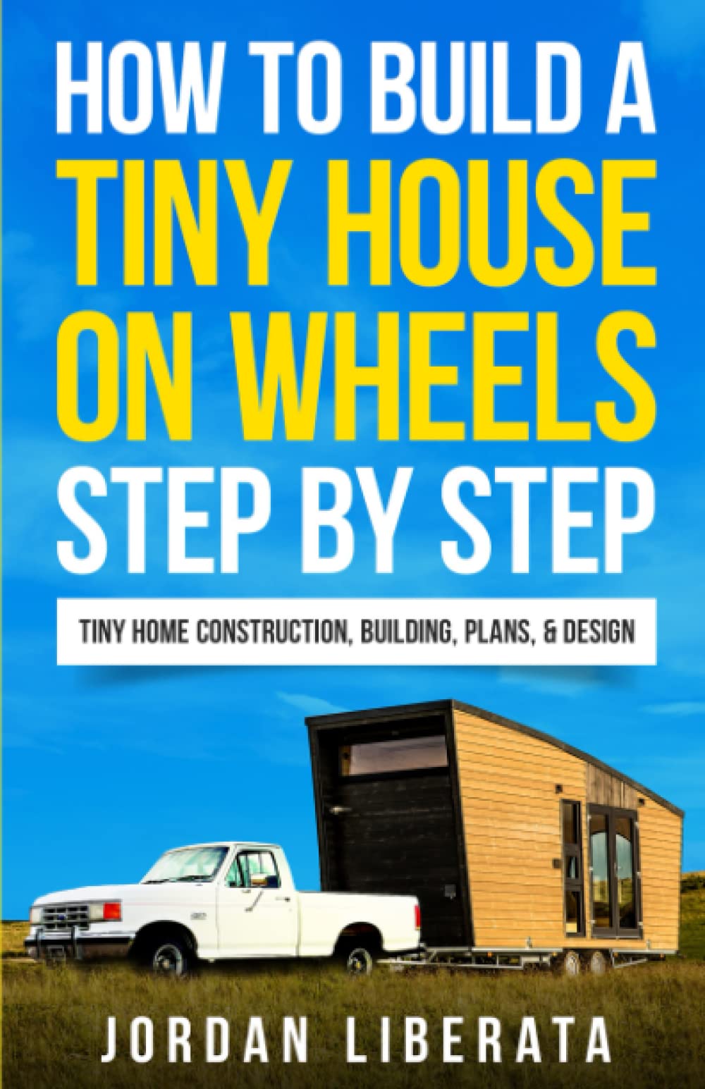 how-to-build-a-tiny-house-on-wheels-step-by-step-tiny-home